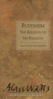 Hardcover Buddhism, the Religion of No-Religion: The Edited Transcripts Book