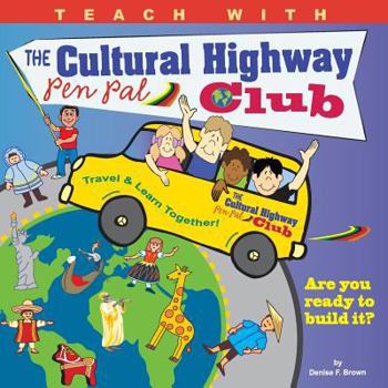 Paperback Teach With The Cultural Highway Pen Pal Club: pen pals for peace Book