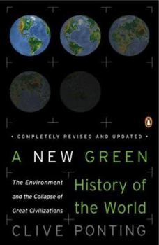 Paperback A New Green History of the World: The Environment and the Collapse of Great Civilizations Book