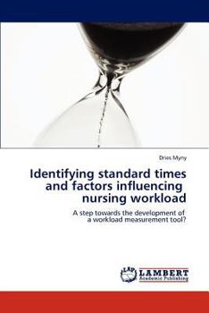 Paperback Identifying standard times and factors influencing nursing workload Book