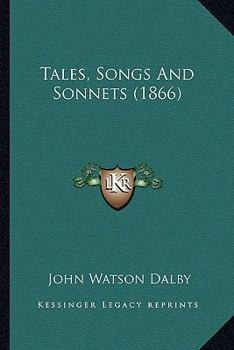 Paperback Tales, Songs And Sonnets (1866) Book