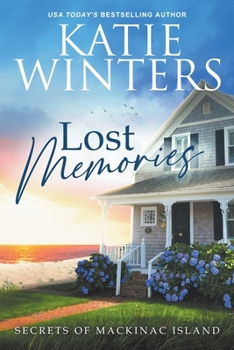 Lost Memories - Book #1 of the Secrets of Mackinac Island