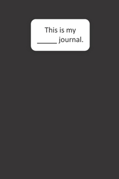 This Is My ____ Journal (Black): Black Blank Lined Journal (6x9)