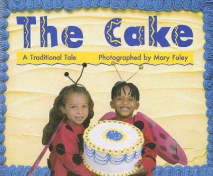 Paperback The Cake: A Traditional Tale Book