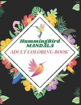Paperback Hummingbird Mandala Adult Coloring Book: Enjoy the relaxation Book