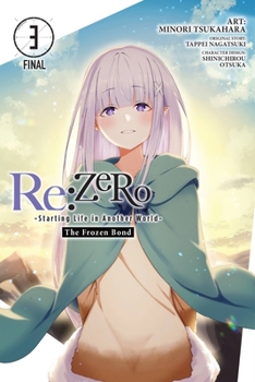 Paperback RE: Zero -Starting Life in Another World-, the Frozen Bond, Vol. 3 Book