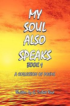 Paperback My Soul Also Speaks Book 1 Book
