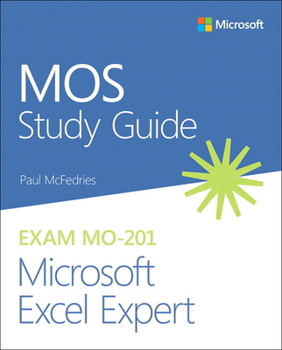 Paperback Mos Study Guide for Microsoft Excel Expert Exam Mo-201 Book