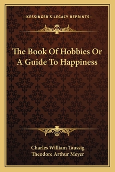 Paperback The Book Of Hobbies Or A Guide To Happiness Book