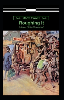 Paperback Roughing It-Original Edition(Annotated) Book