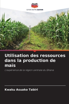 Paperback Utilisation des ressources dans la production de maïs [French] Book