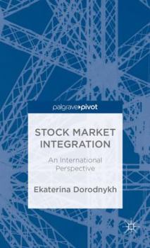 Hardcover Stock Market Integration: An International Perspective Book