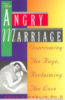 Paperback Angry Marriage: Overcoming the Rage, Reclaiming the Love Book