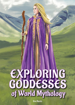 Hardcover Exploring Goddesses of World Mythology Book