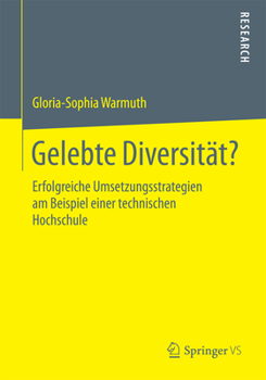 Paperback Gelebte Diversität?: Erfolgreiche Umsetzungsstrategien Am Beispiel Einer Technischen Hochschule [German] Book