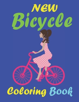 Paperback Bicycle Coloring Book: Cycling Coloring Book For Girls And Boys,An Teens Coloring Book of 50 Stress Relief Bicycle Design for Adults. Book