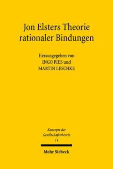 Jon Elsters Theorie Rationaler Bindungen