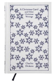A Christmas Carol and Other Christmas Writings - Book  of the Christmas Books