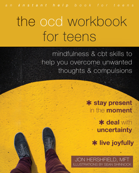 Paperback The Ocd Workbook for Teens: Mindfulness and CBT Skills to Help You Overcome Unwanted Thoughts and Compulsions Book