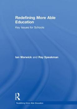 Hardcover Redefining More Able Education: Key Issues for Schools Book