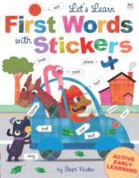 Paperback Let's Learn First Words with Stickers (Steph Hinton Sticker Books) Book