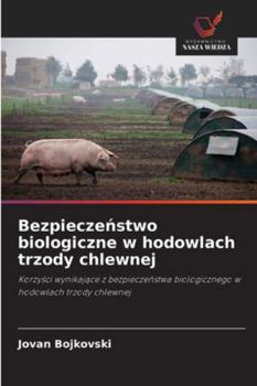 Paperback Bezpieczeństwo biologiczne w hodowlach trzody chlewnej [Polish] Book