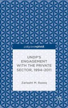 Hardcover Undp's Engagement with the Private Sector, 1994-2011 Book