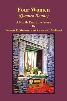 Paperback Four Women (Quattro Donne): A North End Love Story Book