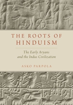 Paperback Roots of Hinduism: The Early Aryans and the Indus Civilization Book
