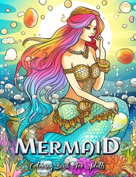 Paperback Mermaid Coloring Book for Adults: Dive into a Magical Underwater World of Mermaids Book