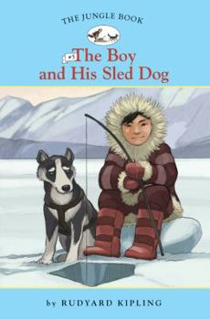 Paperback The Boy and His Sled Dog Book
