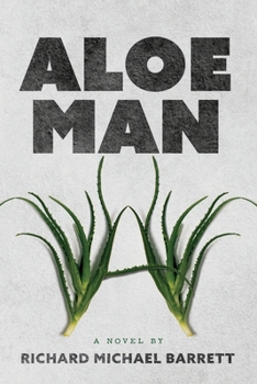 Paperback Aloe Man: A Novel By Book