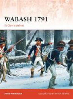 Paperback Wabash 1791: St Clair's Defeat Book