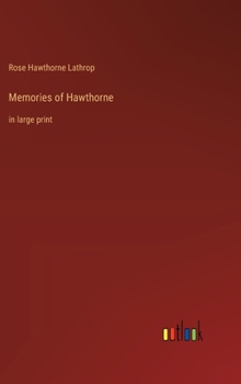 Hardcover Memories of Hawthorne: in large print Book