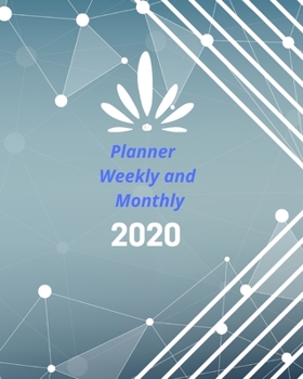 Planner Weekly and Monthly 2020: Weekly & Monthly Planner Jan 1, 2020 to Dec 31, 2020:  (2020 Pretty Simple Planners)