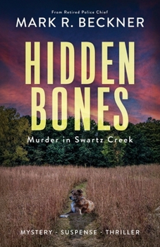 Hidden Bones: Murder in Swartz Creek
