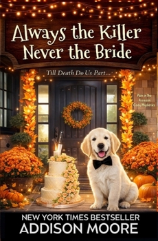 Paperback Always the Killer Never the Bride Book