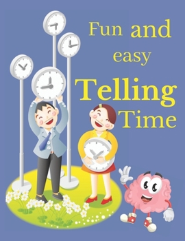Paperback Fun and Easy Telling Time: Activity and Coloring book for kids - 104 Pages Book