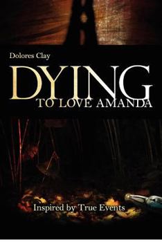 Paperback Dying To Love Amanda Book