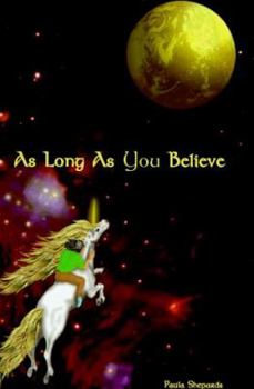 Paperback As Long as You Believe Book