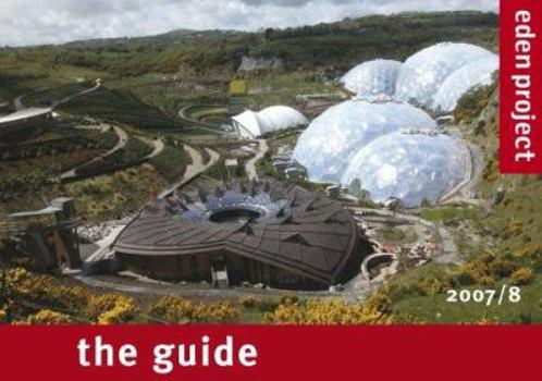 Paperback Eden Project: The Guide Book