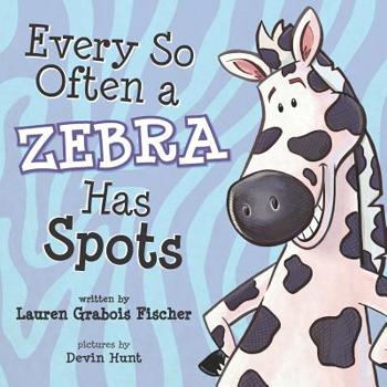 Paperback Every So Often A Zebra Has Spots Book