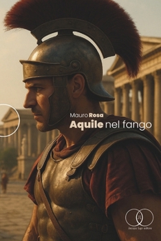 Aquile nel fango (Italian Edition)