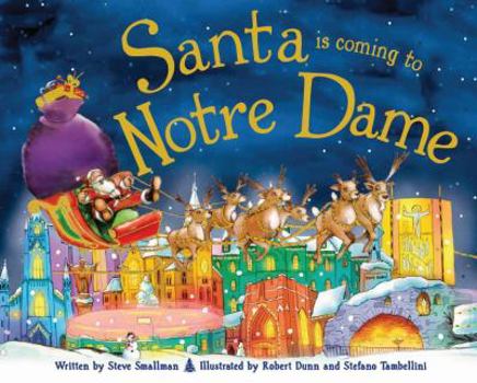 Hardcover Santa Is Coming to Notre Dame Book