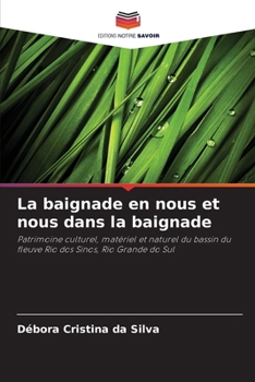 Paperback La baignade en nous et nous dans la baignade [French] Book