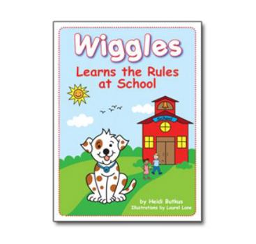 Wiggles Learns the Rules at School Picture Book
