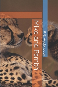 Mike and Psmith