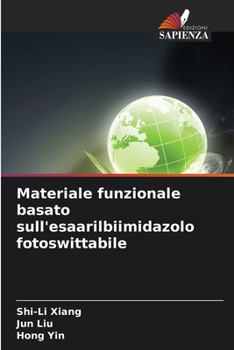 Paperback Materiale funzionale basato sull'esaarilbiimidazolo fotoswittabile [Italian] Book