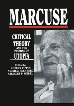 Hardcover Marcuse: Critical Theory and the Promise of Utopia Book