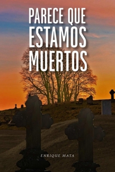 Paperback Parece Que Estamos Muertos [Spanish] Book